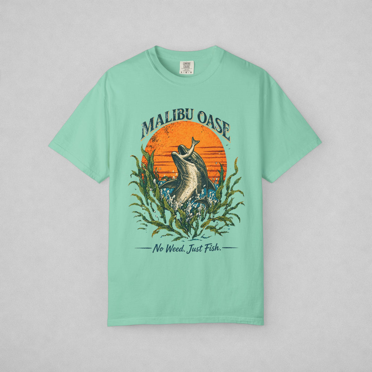 Island Reef T-shirt with a dolphin grabbing a fish.  Caption: No Weed. Just Fish.